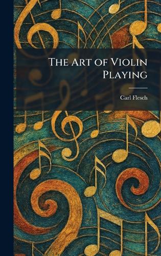 The Art of Violin Playing