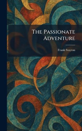 The Passionate Adventure