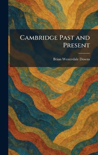 Cambridge Past and Present