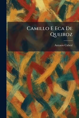 Camillo E Eca De Queiroz