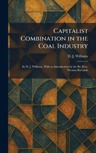 Capitalist Combination in the Coal Industry