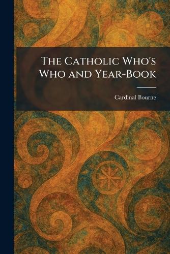 The Catholic Who's Who and Year-Book