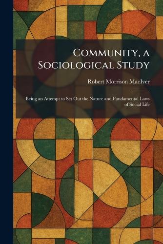Community, a Sociological Study