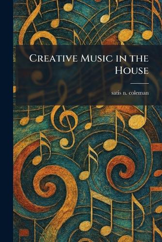 Creative Music in the House