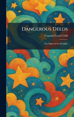 Dangerous Deeds