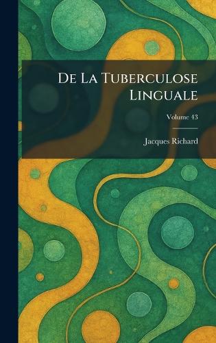 De La Tuberculose Linguale