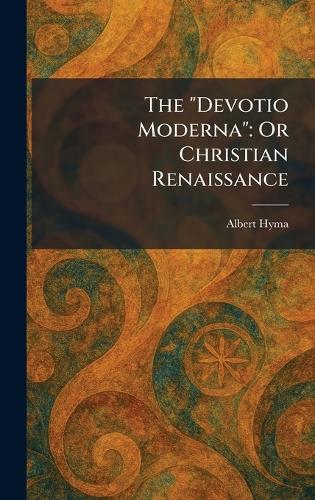 The "Devotio Moderna"