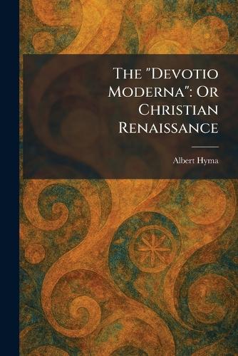 The "Devotio Moderna"