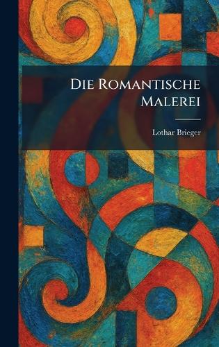 Die Romantische Malerei