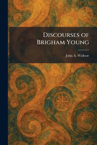 Discourses of Brigham Young
