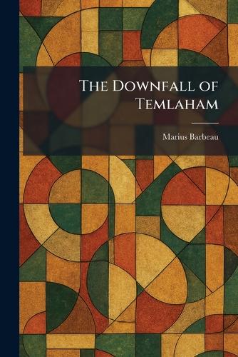 The Downfall of Temlaham