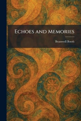 Echoes and Memories