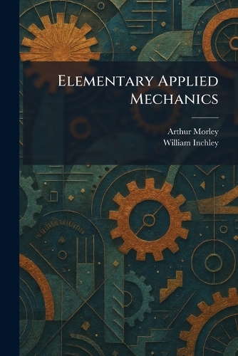 Elementary Applied Mechanics