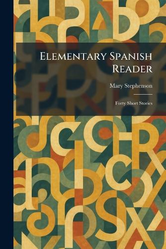Elementary Spanish Reader