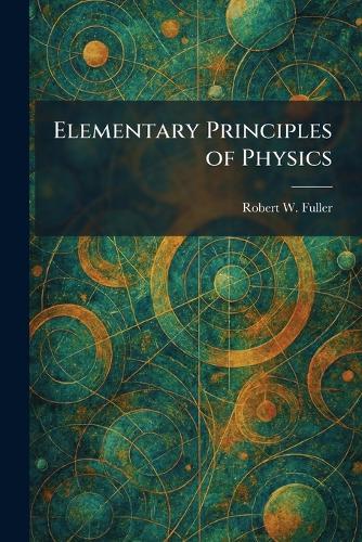 Elementary Principles of Physics