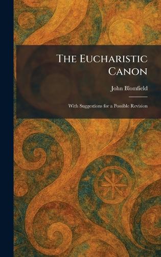 The Eucharistic Canon