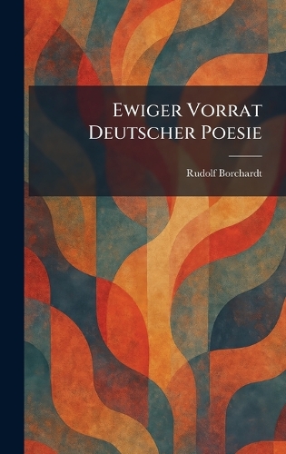 Ewiger Vorrat Deutscher Poesie
