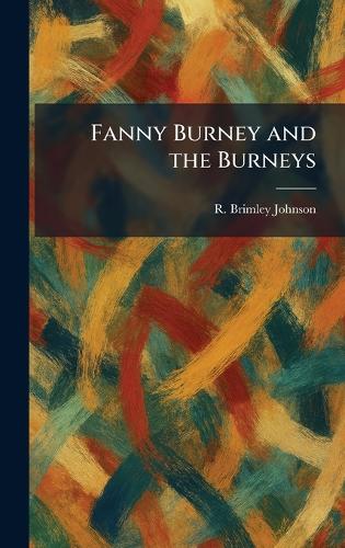 Fanny Burney and the Burneys
