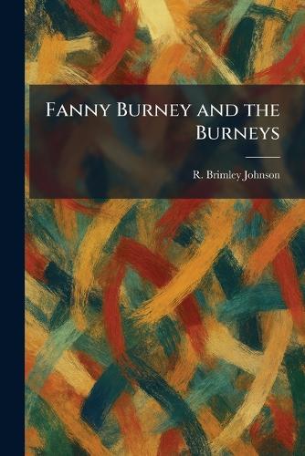 Fanny Burney and the Burneys