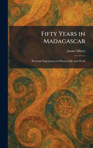 Fifty Years in Madagascar
