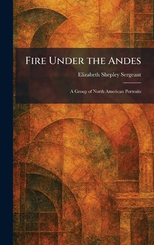 Fire Under the Andes