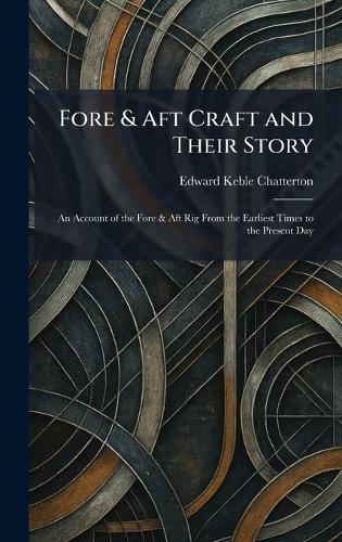 Fore & Aft Craft and Their Story
