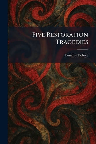 Five Restoration Tragedies