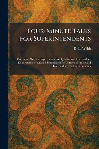 Four-Minute Talks for Superintendents
