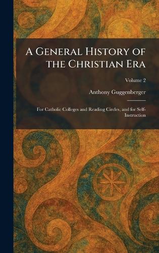 A General History of the Christian Era