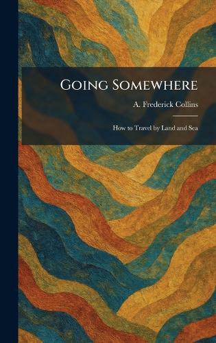 Going Somewhere