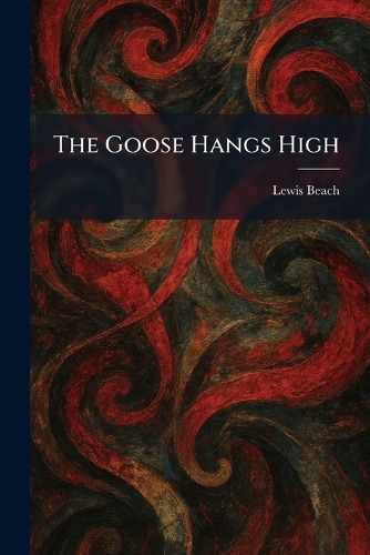 The Goose Hangs High