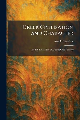 Greek Civilisation and Character