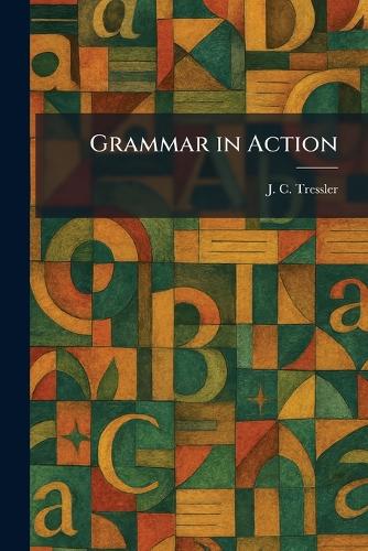 Grammar in Action