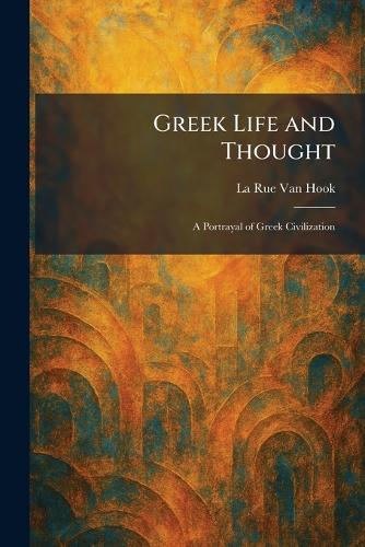 Greek Life and Thought