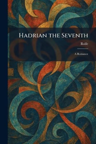 Hadrian the Seventh