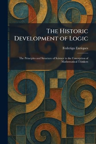 The Historic Development of Logic