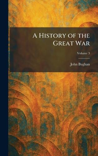 A History of the Great War