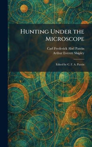 Hunting Under the Microscope