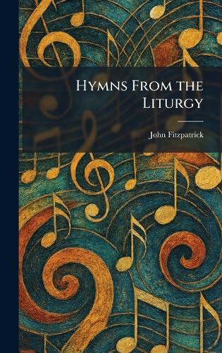 Hymns From the Liturgy