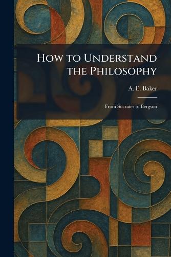How to Understand the Philosophy