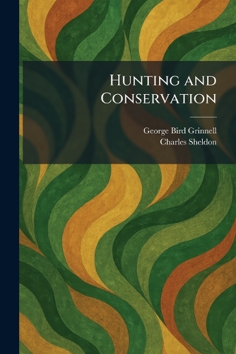 Hunting and Conservation