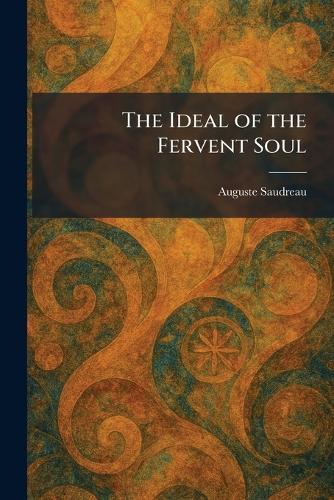 The Ideal of the Fervent Soul