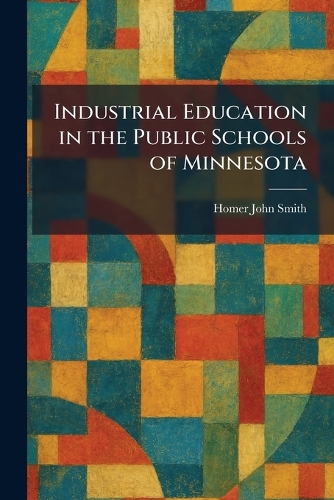 Industrial Education in the Public Schools of Minnesota