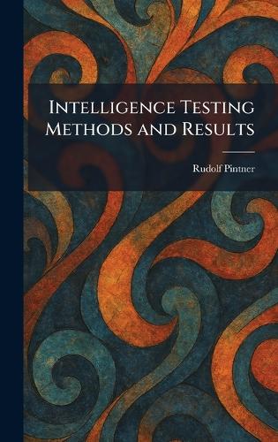 Intelligence Testing Methods and Results