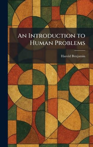 An Introduction to Human Problems