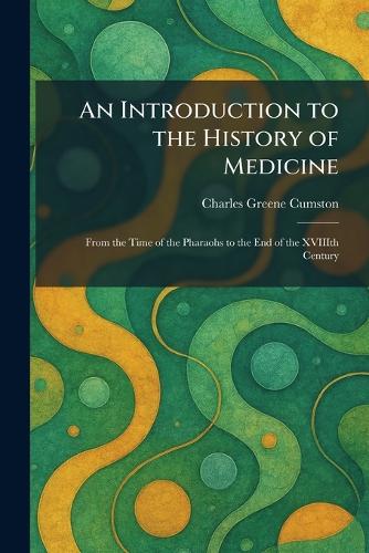 An Introduction to the History of Medicine