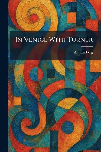 In Venice With Turner