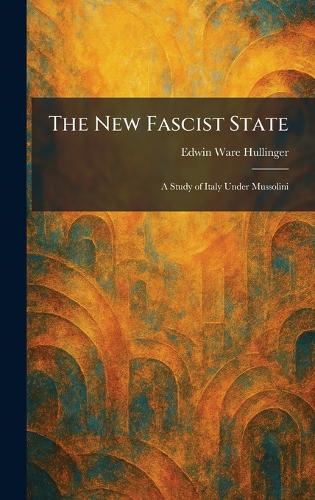 The New Fascist State