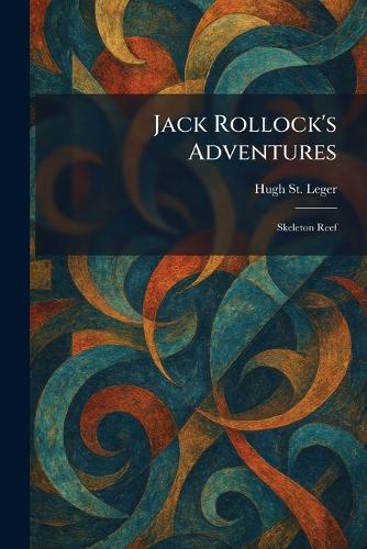 Jack Rollock's Adventures