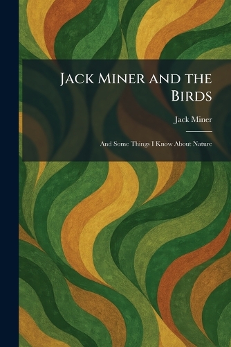 Jack Miner and the Birds